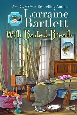 With Baited Breath  Author Lorraine Bartlett